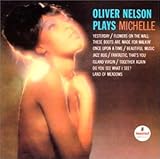 オリヴァー・ネルソン・プレイズ・ミッシェル