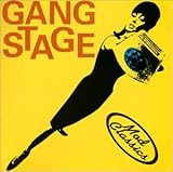 ギャング・ステージ～モッド・クラシックス