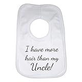 Baby Bib Personalized Graphic Print Design - I Have More Hair Than My Uncle - Unisex (Boys, Girls) -