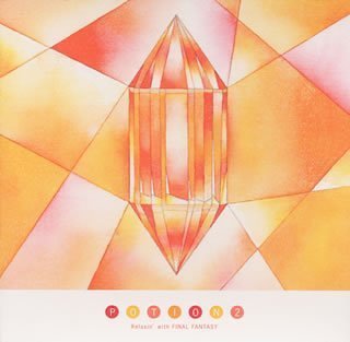 POTION(2)Relaxin’ with FINAL FANTASY