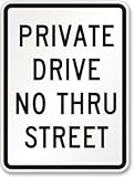 SmartSign 3M Engineer Grade Reflective Sign Legend Private Drive No Thru Street 24 high x 18 wide Bl