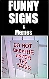 Memes: Signpost Fails & Funny Memes: Epic Memes Comedy Books XL 2018 (English Edition)