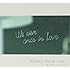 TERRACE HOUSE TUNES - We were once in love(初回限定盤)