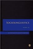 Sociolinguistics (SAGE Benchmarks in Language and Linguistics)