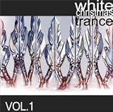 WHITE CHRISTMAS TRANCE VOL.1