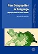 New Geographies of Language: Language, Culture and Politics in Wales (Palgrave Studies in Minority Languages and Communities)