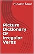 Picture Dictionary Of Irregular Verbs (English Edition)