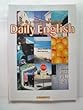 Daily English―ビデオで学ぶ日常英会話 (<CD+テキスト>)