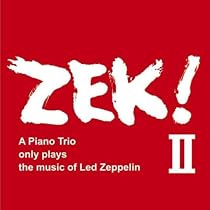 Amazon | ZEK! III: A Piano Trio only plays the music of Led