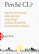 Perché CL?