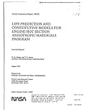 Life Prediction and Constitutive Models for Engine Hot Section Anisotropic Materials Program