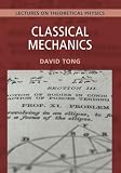 Lectures on Theoretical Physics, Volume 1