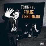 Tonight: Franz Ferdinand: Special Edition