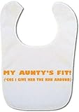 My Aunty's fit ('cos I give her the run around) Baby bib by Bibble Dribble