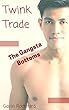 Twink Trade: The Gangsta Bottoms (English Edition)