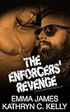 The Enforcers' Revenge: A Hell's Bastard Novella Book 4.5 (English Edition)