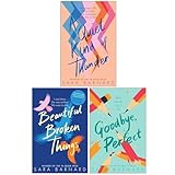 sara barnard 3 books collection set - (goodbye, perfect,a quiet kind of thunder,beautiful broken things)