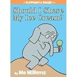 Should I Share My Ice Cream? (An Elephant and Piggie Book) (Hardcover)By Mo Willems