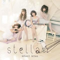 stella�� / Silent Siren