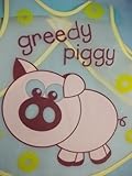'Greedy Piggy' design, Wipe Clean Baby Bib, for meal times. FS150 gp by First Steps