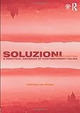 Cover of Soluzioni: A Practical Grammar of Contemporary Italian