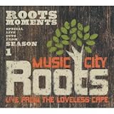 ミュージック・シティ・ルーツ-ルーツ・モーメンツ・シーズン1