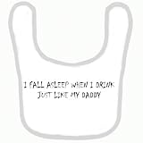 BABY BIB 1028 PINK RIM I FALL ASLEEP WHEN I DRINK JUST LIKE MY DADDY QUALITY FUNNY BABY BIB by SIGNS