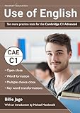 Use of English: Ten more practice tests for the Cambridge C1 Advanced