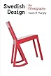 Swedish Design: An Ethnography (Expertise: Cultures and Technologies of Knowledge)