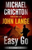 Easy Go: An Early Thriller