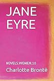 JANE EYRE: NOVELS.WOMEN.10