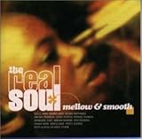 リアル・ソウル～メロウ&スムース