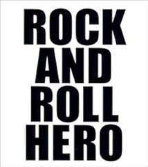 ROCK AND ROLL HERO / �K�c���S