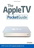 Apple TV Pocket Guide, The (Peachpit Pocket Guide)