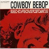 COWBOY BEBOP SOUNDTRACK 1