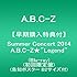 Summer Concert 2014 A.B.C-Z★"Legend"（Blu-ray / 初回限定盤）