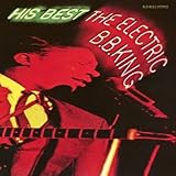 ヒズ・ベスト~ジ・エレクトリック・B.B.キング(紙ジャケット仕様)