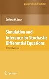 Simulation and Inference for Stochastic Differential Equations: With R Examples (Springer Series in Statistics)