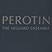 Perotin / Hilliard Ensemble