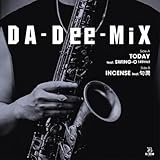 TODAY feat. SWING-O (45trio) c/w INCENSE feat. COOL