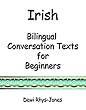 Irish Bilingual Conversation Texts for Beginners (Irish Edition)