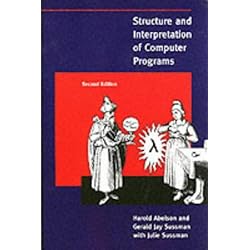 Structure and Interpretation of Computer Programs, 2nd Edition (MIT Electrical Engineering and Computer Science)