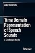Time Domain Representation of Speech Sounds: A Case Study in Bangla
