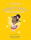 Little Miss Dancey Pants Goes to Dance Camp (English Edition)
