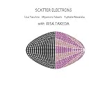SCATTER ELECTRONS with special guest RISA TAKEDA [jigen-021]