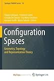 Configuration Spaces: Geometry, Topology and Representation Theory (Springer INdAM Series)