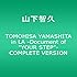 TOMOHISA YAMASHITA in LA -Document of "YOUR STEP"-COMPLETE VERSION