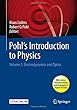 Pohl's Introduction to Physics: Volume 2: Electrodynamics and Optics