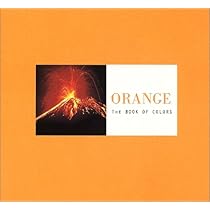 オレンジ (ザ・ブック・オブ・カラーズ) | 南風 椎 |本 | 通販 | Amazon