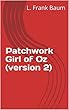 Patchwork Girl of Oz (version 2) (English Edition)
